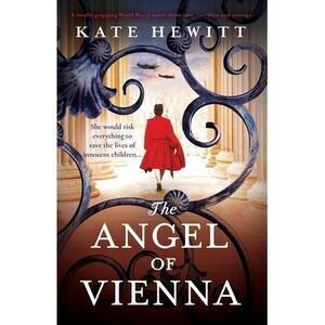 The Angel of Vienna: A totally gripping World War 2 novel about love, sacrifice